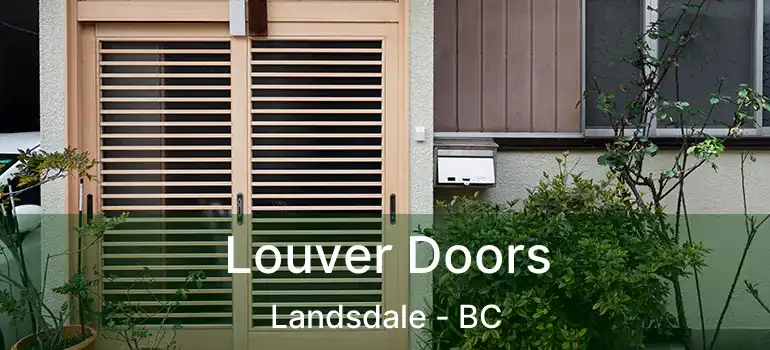  Louver Doors Landsdale - BC