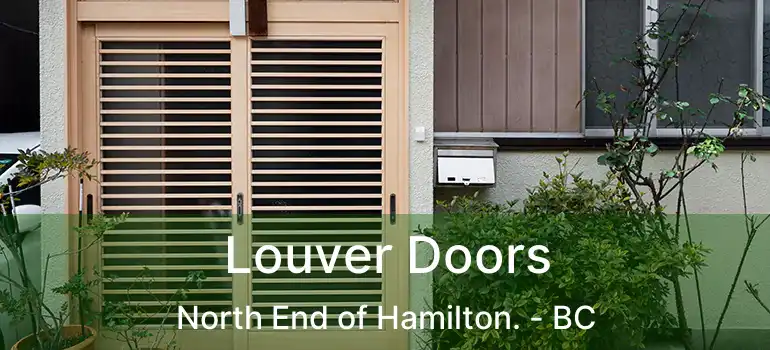  Louver Doors North End of Hamilton. - BC