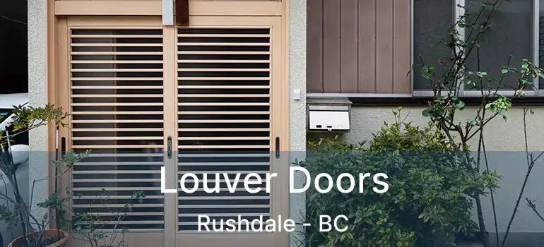  Louver Doors Rushdale - BC