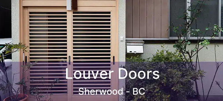  Louver Doors Sherwood - BC