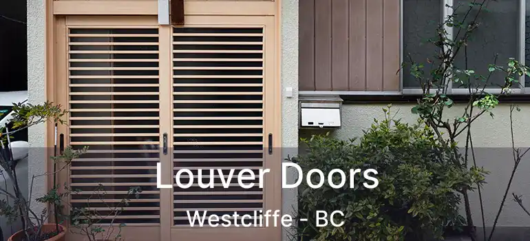  Louver Doors Westcliffe - BC