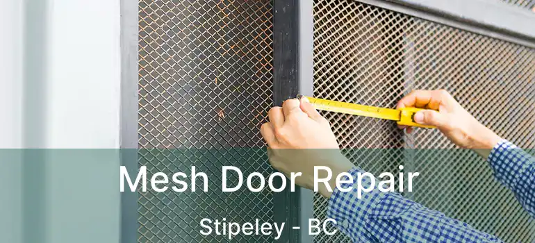  Mesh Door Repair Stipeley - BC