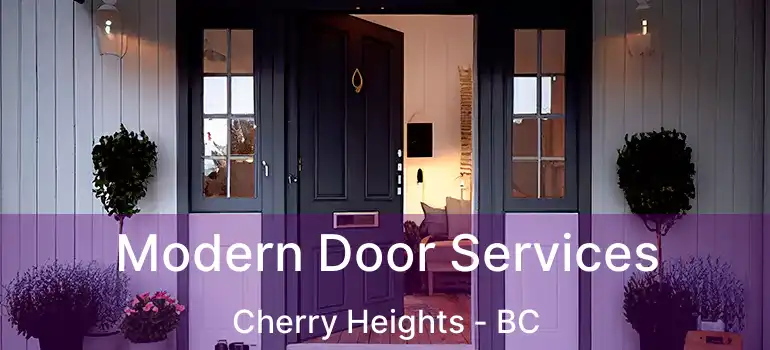  Modern Door Services Cherry Heights - BC