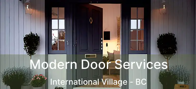  Modern Door Services International Village - BC