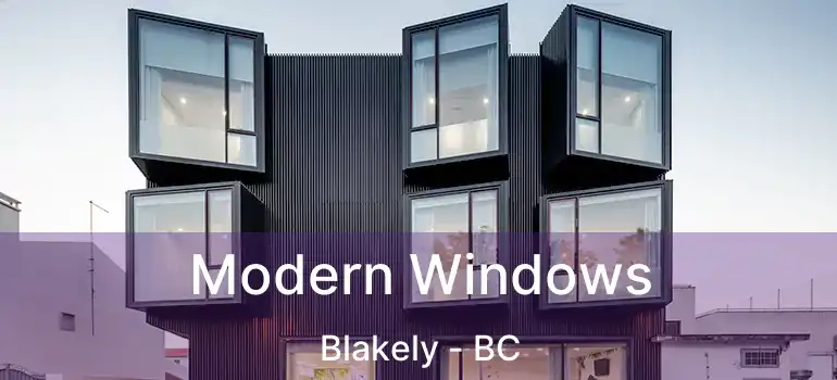  Modern Windows Blakely - BC
