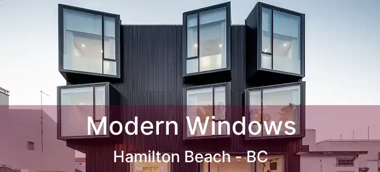  Modern Windows Hamilton Beach - BC