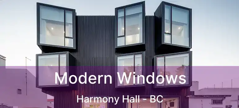  Modern Windows Harmony Hall - BC