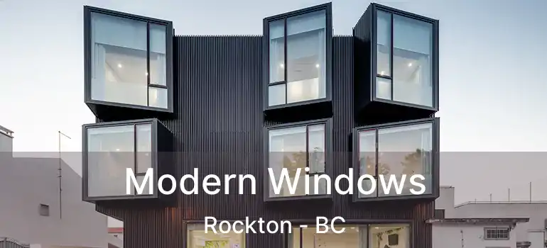 Modern Windows Rockton - BC