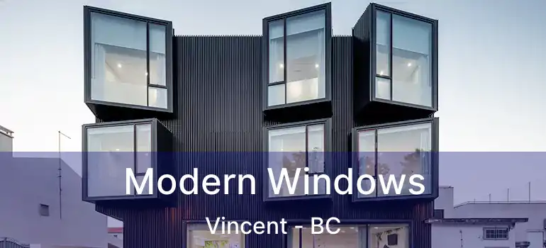  Modern Windows Vincent - BC