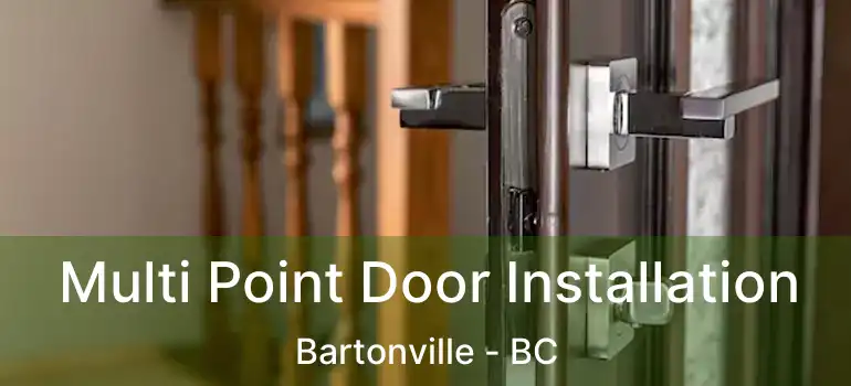  Multi Point Door Installation Bartonville - BC