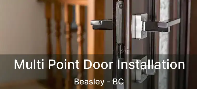  Multi Point Door Installation Beasley - BC