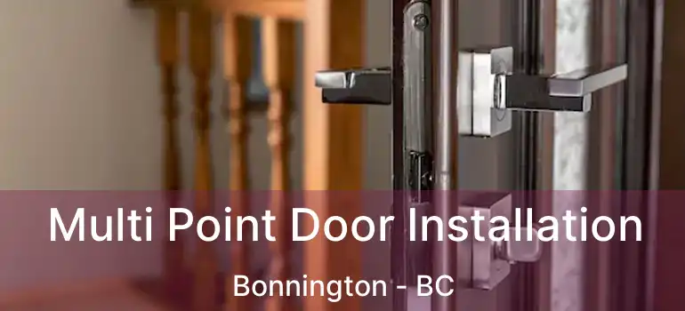  Multi Point Door Installation Bonnington - BC