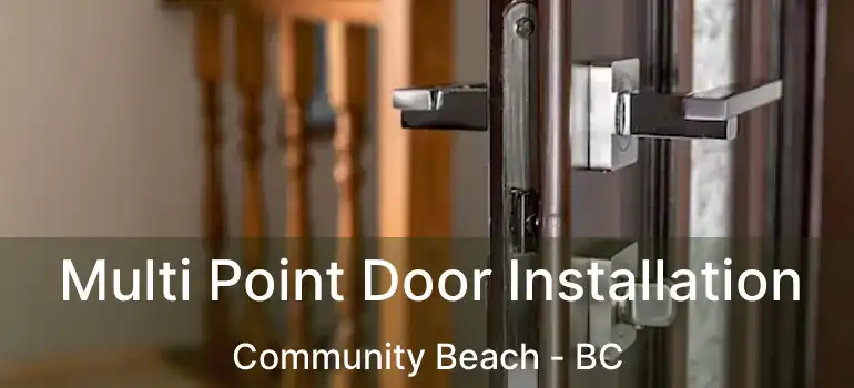  Multi Point Door Installation Community Beach - BC