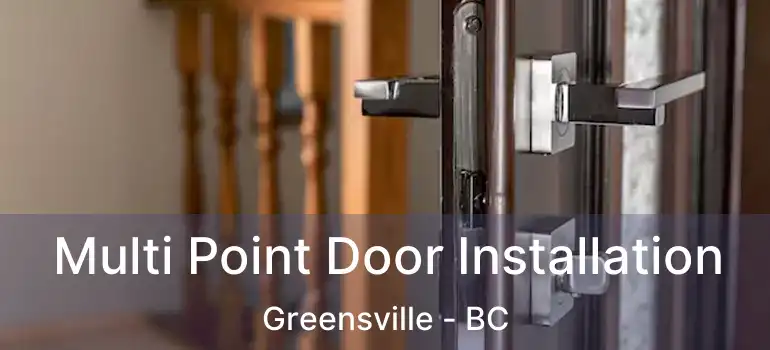  Multi Point Door Installation Greensville - BC