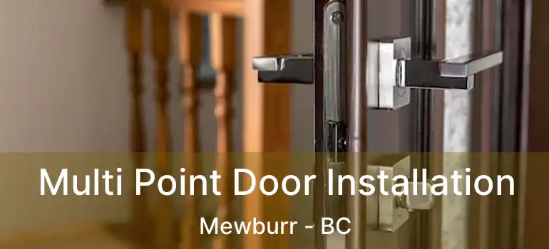  Multi Point Door Installation Mewburr - BC