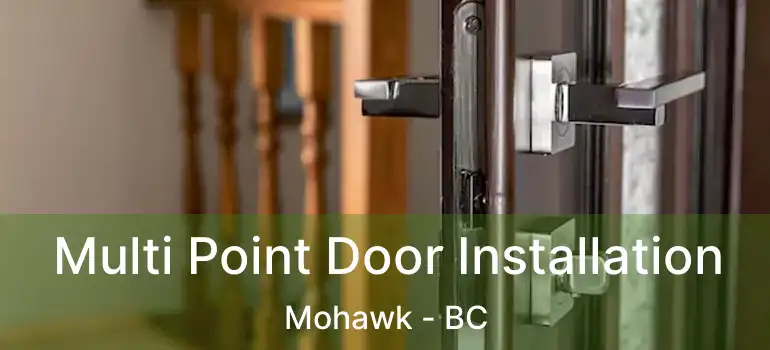 Multi Point Door Installation Mohawk - BC