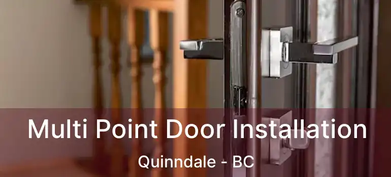  Multi Point Door Installation Quinndale - BC