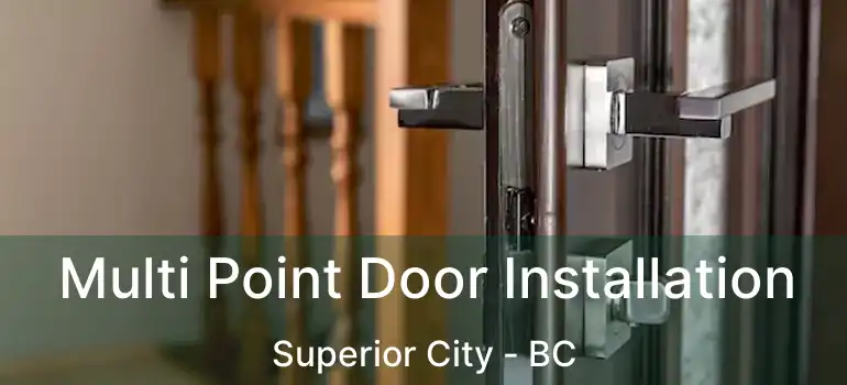  Multi Point Door Installation Superior City - BC