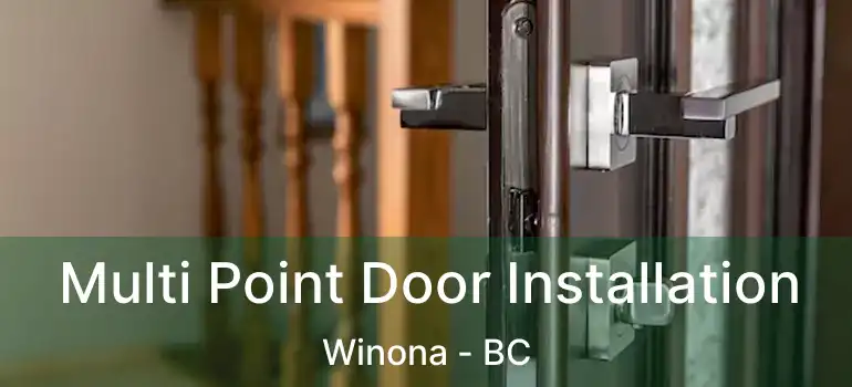  Multi Point Door Installation Winona - BC