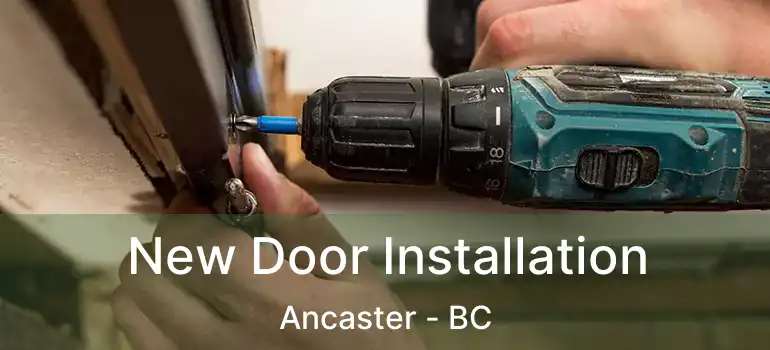  New Door Installation Ancaster - BC