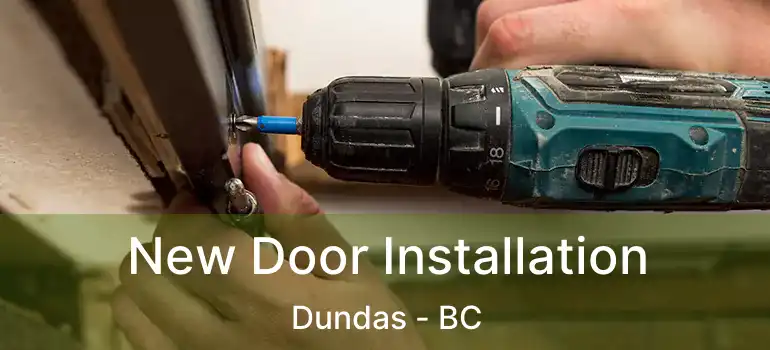  New Door Installation Dundas - BC