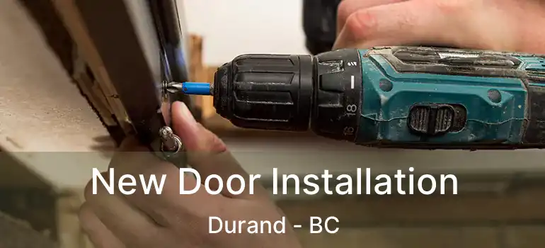  New Door Installation Durand - BC