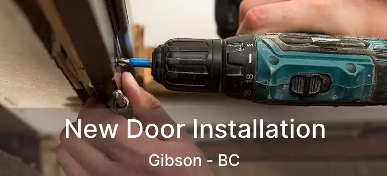  New Door Installation Gibson - BC