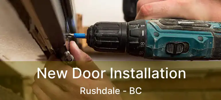  New Door Installation Rushdale - BC