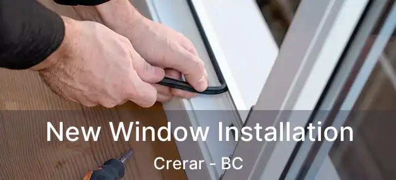  New Window Installation Crerar - BC