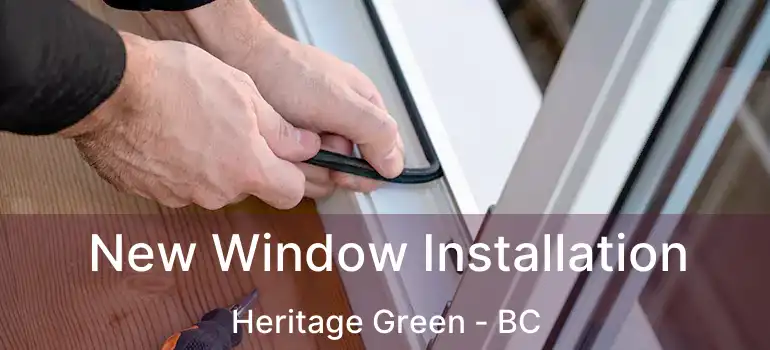  New Window Installation Heritage Green - BC