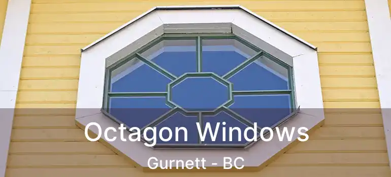  Octagon Windows Gurnett - BC