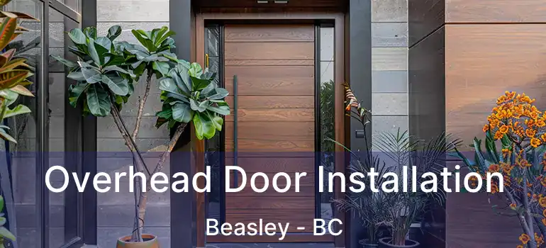  Overhead Door Installation Beasley - BC