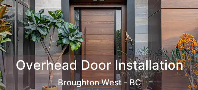  Overhead Door Installation Broughton West - BC