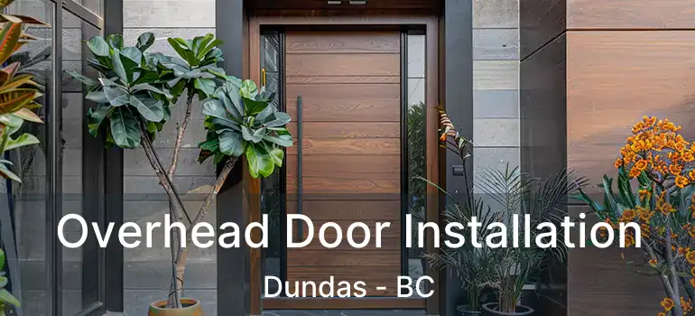  Overhead Door Installation Dundas - BC