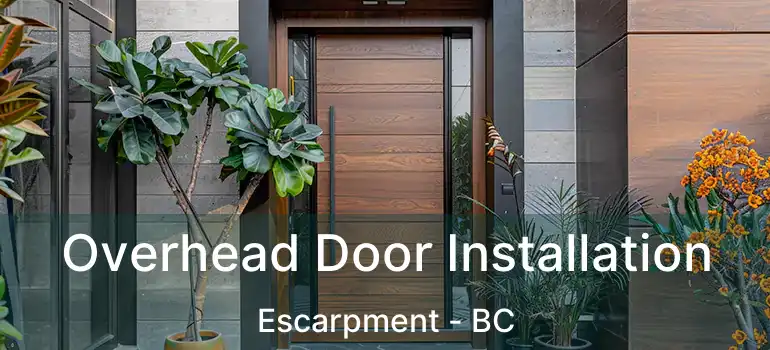  Overhead Door Installation Escarpment - BC