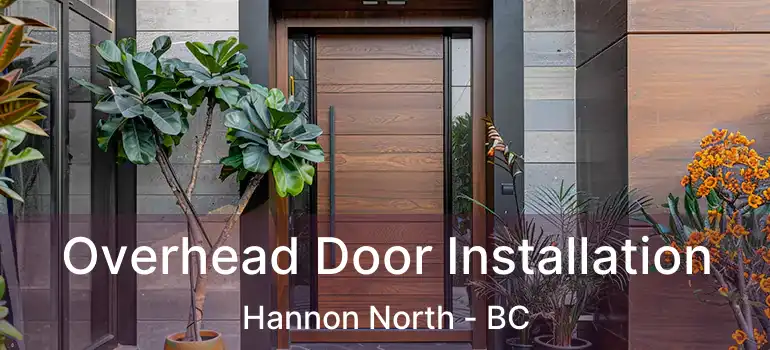  Overhead Door Installation Hannon North - BC