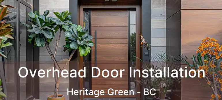  Overhead Door Installation Heritage Green - BC