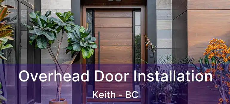 Overhead Door Installation Keith - BC