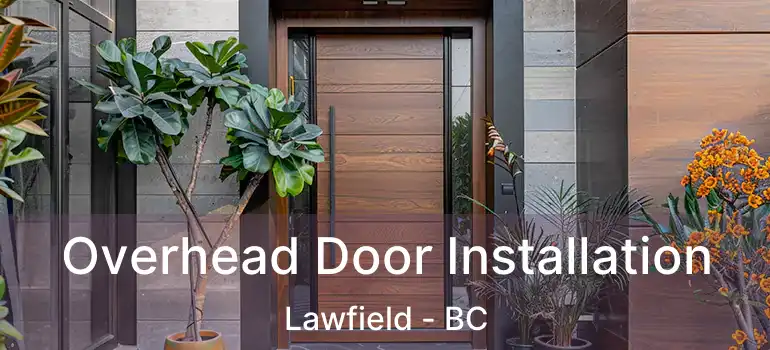  Overhead Door Installation Lawfield - BC