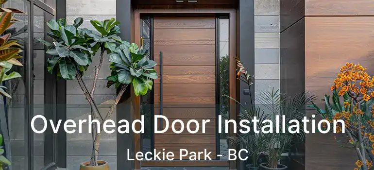  Overhead Door Installation Leckie Park - BC