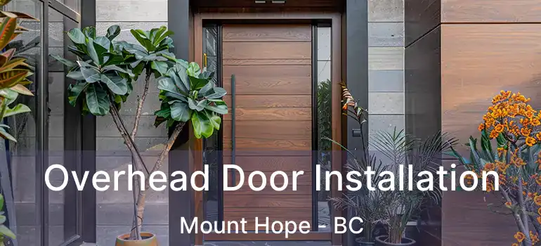  Overhead Door Installation Mount Hope - BC