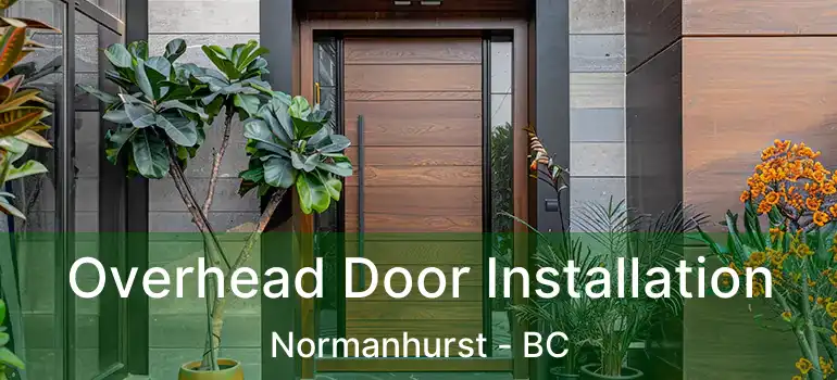  Overhead Door Installation Normanhurst - BC