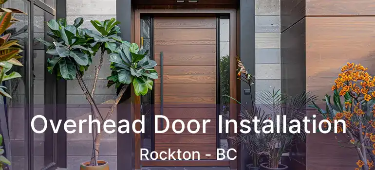  Overhead Door Installation Rockton - BC