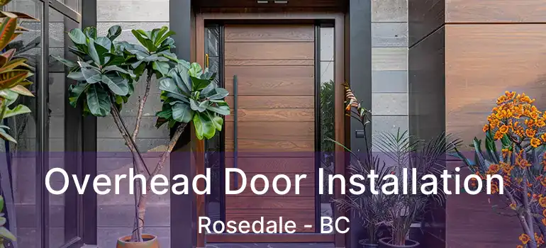  Overhead Door Installation Rosedale - BC