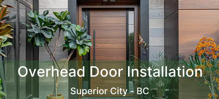  Overhead Door Installation Superior City - BC