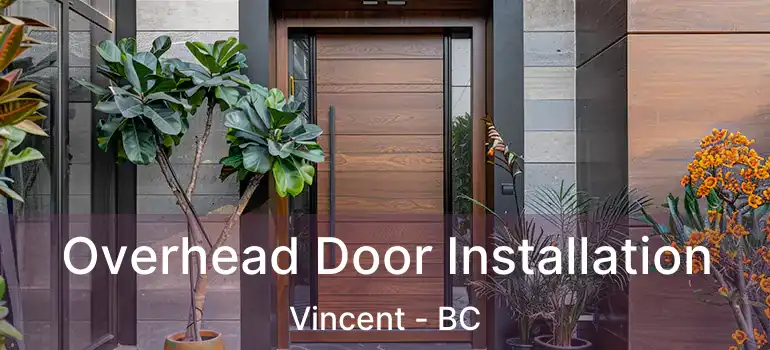  Overhead Door Installation Vincent - BC