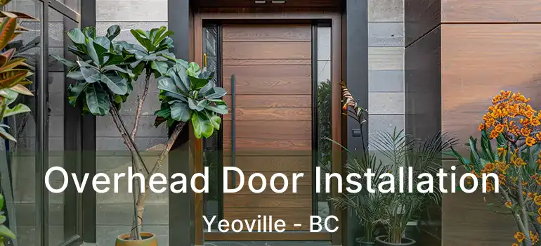  Overhead Door Installation Yeoville - BC