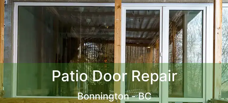 Patio Door Repair Bonnington - BC