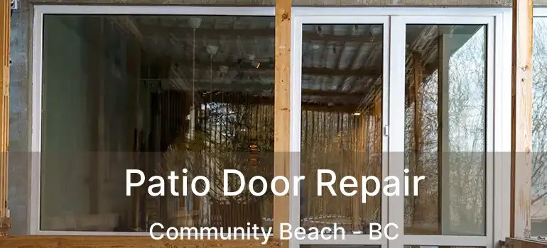  Patio Door Repair Community Beach - BC