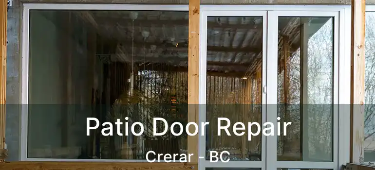  Patio Door Repair Crerar - BC